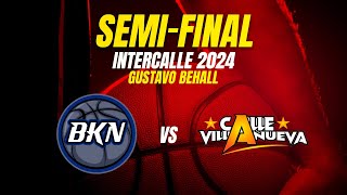 Balcanes VS Calle Villanueva  Intercalle 2024 Gustavo Behall  SEMIFINAL [upl. by Suirauqram922]