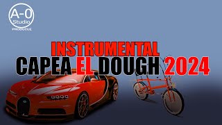 CAPEA EL DOUGH 2024 INSTRUMENTAL [upl. by Ashraf]