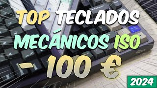 ⌨️ Top TECLADOS MECÁNICOS ISO hasta 100 EUROS ✅ 2024 [upl. by Gnni]