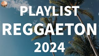 PLAYLIST REGGAETON 2024  Música 2024 Reggaeton Mix  Best Latin Dance Songs Of All Time [upl. by Matheson]