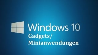 Minianwendungen  Gadgets unter Windows 10  8 installieren [upl. by Einehpets494]