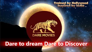 Dare Movies  Dare to dream Dare to discover [upl. by Alioz]