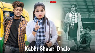 Kabhi Shaam Dhale  Cute School Love Story  Mohammad Faiz  Hindi Sad Song  Love 2 End [upl. by Narayan]