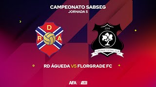 RD ÁGUEDA vs FLORGRADE FC  JORNADA 5 [upl. by Wahs]