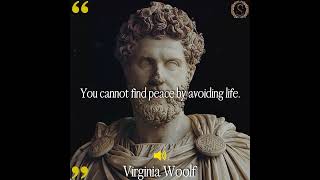 quotYou cannot find peace by avoiding lifequot Virginia Woolf quotes motivation stoicism dailystoic [upl. by Aivitnahs]