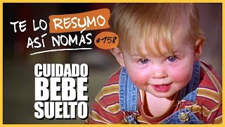 Cuidado Bebe Suelto  Te Lo Resumo Así Nomás157 [upl. by Bullivant]