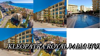 Kleopatra Royal Palm Hotel Alanya in Turkey [upl. by Atnad]