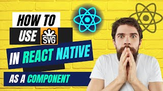 How to use SVG in React Native as a component with proper folder Structure  Mr DevGeek [upl. by Emmit]