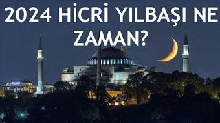 2024 Hicri Yılbaşı Ne Zaman [upl. by Llerrem590]