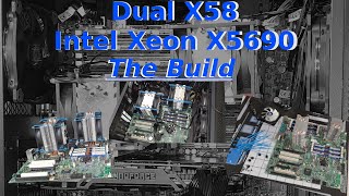 X58 Dual Intel Xeon X5690 The Build [upl. by Annehcu794]