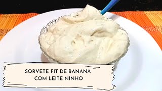 SORVETE DE BANANA COM LEITE NINHO  2 INGREDIENTES  PRONTO EM MINUTOS  SUPER CREMOSO [upl. by Fawnia]