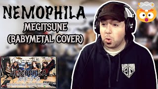 Wait This was INSANE NEMOPHILA quotMEGITSUNE メギツネquot BABYMETAL COVER  REACTION [upl. by Yukio]