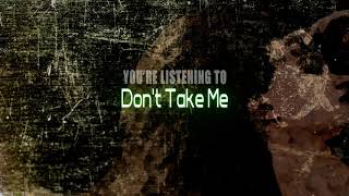 BLACKBUTZ  Dont Take Me Audio [upl. by Morrie968]