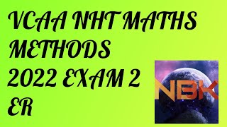 2022 VCE NHT Mathematical Methods Exam 2 Extended Response Suggested Solutions [upl. by Lathe]