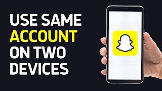 How To Use Same Snapchat Account On Two Devices Simple [upl. by Haim]