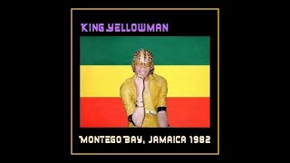 Yellowman  Montego Bay Jamaica 1982 Complete Bootleg [upl. by Jakie]