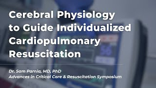 Individualized Approaches to Cardiopulmonary Resuscitation with Dr Sam Parnia [upl. by Jefferson]