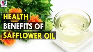 Health Benefits Of Safflower Oil  Health Sutra  Best Health Tips [upl. by Annahs]