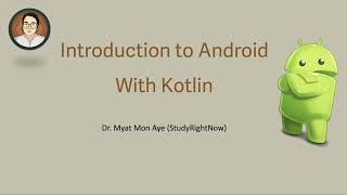 Lecture 0  Introduction to Android with Kotlin [upl. by Zink626]