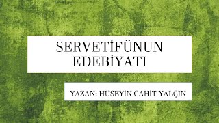 SERVETİFÜNUN EDEBİYATI  HÜSEYİN CAHİT YALÇIN [upl. by Irroc580]