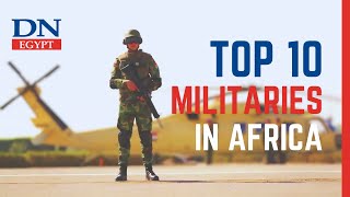 Top 10 militaries in Africa in 2023 [upl. by Feeney]