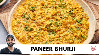 Paneer Bhurji Recipe  Fresh homemade Paneer  पनीर भुर्जी  Chef Sanjyot Keer [upl. by Euseibbob949]