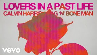 Calvin Harris RagnBone Man  Lovers In A Past Life Official Lyric Video [upl. by Pubilis]