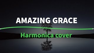 Amazing Grace blues harmonica cover [upl. by Gladine983]