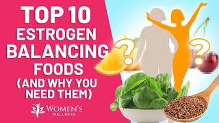 Top 10 Estrogen Balancing Foods [upl. by Anana]