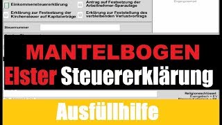 Elster Tutorial  Steuererklärung Elster Ausfüllen  Mantelbogen Elster [upl. by Craner]