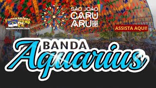 Banda Aquárius  São João de Caruaru 2024 [upl. by Pattin919]