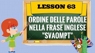 Corso di inglese 63  L ORDINE DELLE PAROLE IN INGLESE [upl. by Charry]