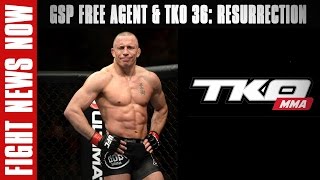 Georges StPierre Declares Free Agency TKO 36 Resurrection Preview on Fight News Now [upl. by Maro]