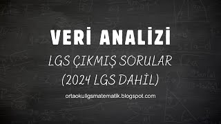 LGS ÇIKMIŞ SORULAR  VERİ ANALİZİ 2024 Dahil [upl. by Nosreg621]