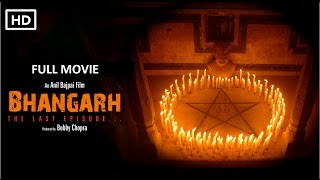 Full Movie  Bhangarh The Last Episode  IndianBollywoodHindi Horror Film 2017 [upl. by Romeon535]