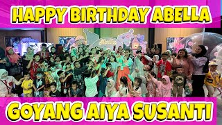 GOYANG AIYA SUSANTI  HAPPY BIRTHDAY ABELLA  TIKTOK DANCE ZUMBA SENAM [upl. by Atiekan622]