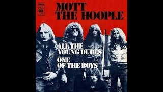 Mott the Hoople  All the Young Dudes [upl. by Nnaeerb]