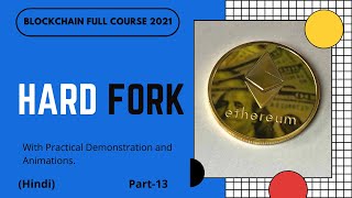 Hard Fork  Hard Fork in Ethereum and Bitcoin  Ethereum vs Ethereum Classic  Part 13  Hindi [upl. by Horner]