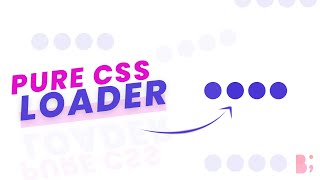 Simple Pure CSS Loader  HTML CSS Tutorial [upl. by Sisi]