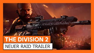 THE DIVISION 2  NEUER RAID TRAILER  OPERATION STAHLROSS OFFIZIELL  Ubisoft DE [upl. by Nosauq]