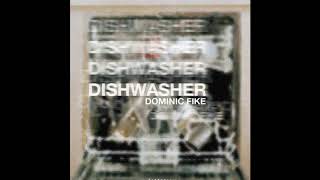 Dominic Fike  DISHWASHER EP [upl. by Repip]