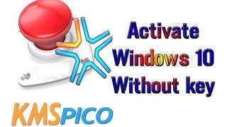 How to Activate Windows 10 with KMSpico Activator 2020  MULTIPLEX ALL IN ONE CHANNEL [upl. by Gilbertina]