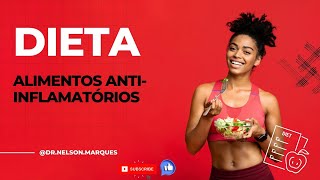 DIETA ALIMENTOS ANTIINFLAMATÓRIOS Dr Prof Nelson Marques [upl. by Egdirdle]