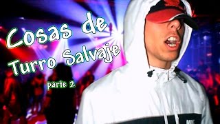 COSAS DE TURRO SALVAJE parte 2  Dubmanaos [upl. by Asnarepse]