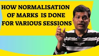 HOW NORMALISATION OF MARKS IS DONE FOR VARIOUS SESSIONS [upl. by Noswal]