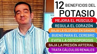 12 BENEFICIOS DEL POTASIO AYUDA A TU CORAZÓN MÚSCULO Y CEREBRO MEJORA LA DIABETES BAJA LA TENSIÓN [upl. by Roderich]