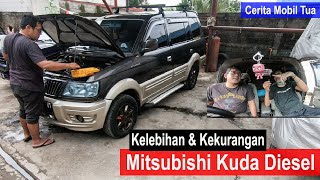 CERITA MOBIL TUA  MITSUBISHI KUDA GRANDIA DIESEL  KELEBIHAN DAN KEKURANGAN KUDA DIESEL [upl. by Browne44]