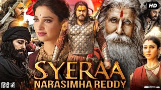 Sye Raa Narasimha Reddy Full Movie In Hindi  Chiranjeevi Amitabh Vijay  Review amp Story HD [upl. by Reivax]