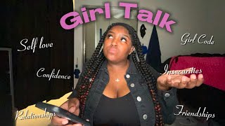 GIRL TALK Girl Code Relationships Fake Friends… [upl. by Aner]