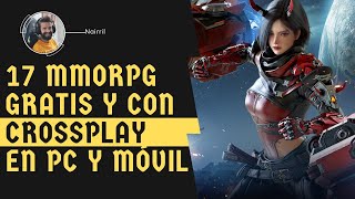 17 MMORPG con Crossplay para PC y Android… ¡Y GRATIS 🔥 [upl. by Youngran]